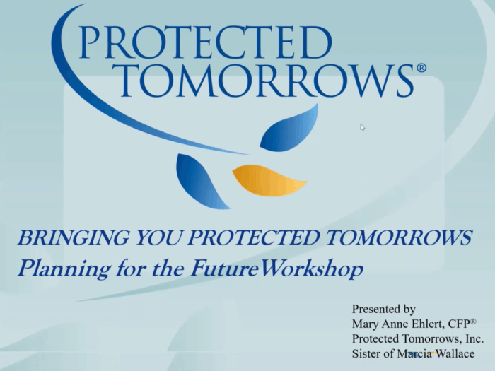 Planning for the Future – Part 3 – Protected Tomorrows