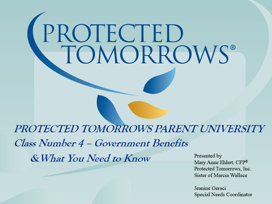 2023 Parent University™ Class 4: Government Benefits – What You Need To Know