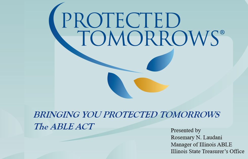 2023 Illinois ABLE – What you Need to Know & How It Can Work for you