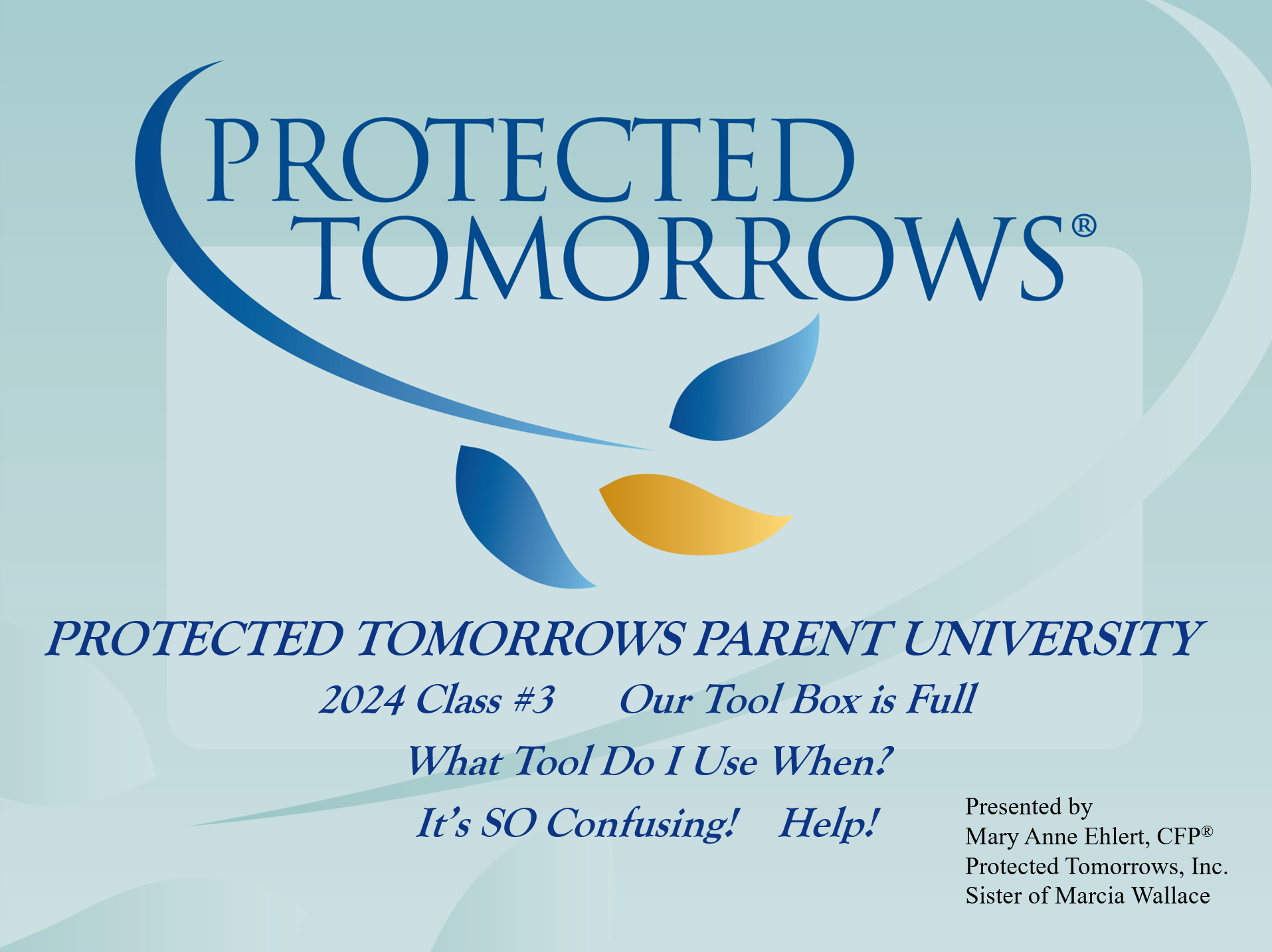 2024 Parent University 3: Our Toolbox is Full!